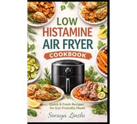 LOW HISTAMINE AIR FRYER COOKBOOK