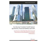 Low Income Countries’ Credit Sectors’ Specificities, Financial Stability and UMP: An Overview of the Role Played by Financial Distortions in Exacerbating Low Economic Performance