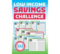 Low Income Savings Challenge Book: Easy Money-Saving Tracker with Fun, Achievable Daily and Weekly Challenges (Financial Planners)