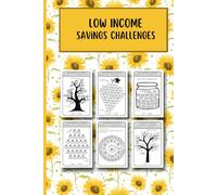 Low Income Savings Challenge Book: Low Income Savings Challenge Book | 30, 60, 100 Days & 52 Weeks Money Saving Planner | Budget Tracker for Women, ... | Financial Tracker to Save $ $100, $150, $2