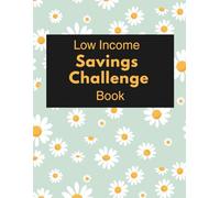 Low Income Savings Challenge Book: Simple Money Savings Challenges Tracker for Tight Budgets