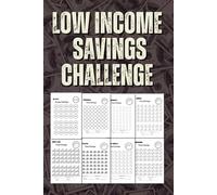 Low Income Savings Challenge Book: Track, Save, and Achieve Your Financial Goals with Fun and Easy Challenges