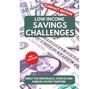 Low-income Savings Challenges: Simple Ways to Save Money Daily, Weekly, and Monthly-Even on a Low Income