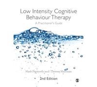 Low Intensity Cognitive Behaviour Therapy: A Practitioner's Guide