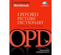 Low-Intermediate Workbook: Vocabulary reinforcement Activity Book with Audio CDs (Oxford Picture Dictionary Second Edition)