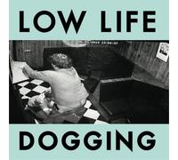 Low Life Dogging (Vinyl) 12" Album Coloured Vinyl