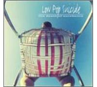 Low Pop Suicide - Death of Excellence