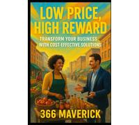 Low Price, High Reward: Transform Your Business with Cost-Effective Solutions