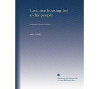 Low rise housing for older people: behavioral criteria for design