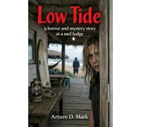 Low Tide: A story of terror and mystery in a surf lodge