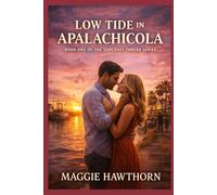 LOW TIDE IN APALACHICOLA: BOOK ONE Of THE Florida Tides