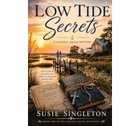Low Tide Secrets: A Coastal Grace Mystery (The Coastal Grace Mysteries)