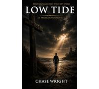 LOW TIDE: THE TIDE TAKES ONLY WHAT IT'S OWED (The American Vein)