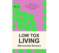 Low tox living: alles over hormoonverstoorders, toxines en co. en hoe ze te vermijden