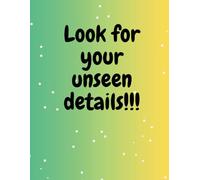 Low Vision Children's Notebook 100 Pages, 8.5x11 inches, Lined Paper - "Look for Your Unseen Details" Cover
