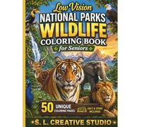 Low Vision National Parks Wildlife Coloring Book for Seniors: 50 Large-Print Easy-to-Color Wildlife Pages Featuring Iconic Animals from Famous ... Animals Coloring Book Series for Seniors)