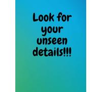 Low Vision Notebook - 100 Pages, 8.5x11 inches, Lined Paper - Medium Version - "Look for Your Unseen Details" Cover