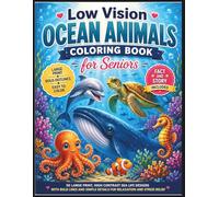 Low Vision Ocean Animals Coloring Book for Seniors: 50 Large Print, High Contrast Sea Life Designs with Bold Lines and Simple Details for Relaxation, Stress Relief, and Easy Coloring