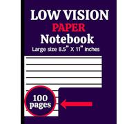 Low Vision Paper Notebook: Bold Line Writing Book for Seniors and Visually Impaired Users: Large Print Writing Notebook with Dark, High-Contrast Lines - Easy to See, Wide Ruled, 8.5” x 11”, 100 Pages for Everyday Writing and Journaling