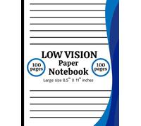 Low Vision Paper Notebook: Bold Line Writing Book for Seniors and Visually Impaired Users: Large Print Writing Notebook with Dark, High-Contrast Lines - Easy to See, Wide Ruled, 8.5” x 11”, 100 Pages for Everyday Writing and Journaling