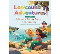 Lowcountry Adventures: A Coloring Journey Across the Lowcountry