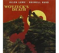 Lowe,Allen/Rudd,Roswell - Woyzeck's Death