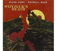 Lowe,Allen/Rudd,Roswell - Woyzeck's Death