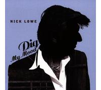 Lowe,Nick - Dig My Mood