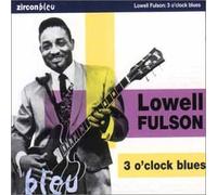 Lowell Fulson - 3 O'clock Blues