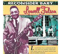 Lowell Fulson - Reconsider Baby