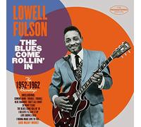Lowell Fulson - The Blues Come Rollin'n : 1952-1962 Recordings