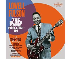 Lowell Fulson - The Blues Come Rollin'n : 1952-1962 Recordings
