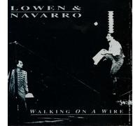 Lowen & Navarro - Walking on a Wire