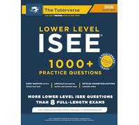 Lower Level ISEE: 1000+ Practice Questions