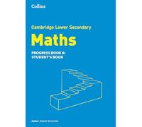 Lower Secondary Maths Progress Student’s Book: Stage 8 (Collins Cambridge Lower Secondary Maths)