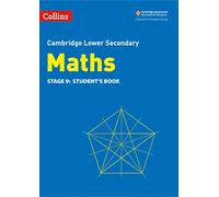 Lower Secondary Maths Student's Book: Stage 9: Stage 9: Student's Book (Collins Cambridge Lower Secondary Maths)