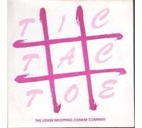 LOWER WHOPPING CONKER COMPANY - TIC TAC TOE 7 INCH (7" 45) UK JEAP (Katalog-Nummer: JP085)