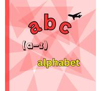 Lowercase Alphabet Tracing Workbook for Kids (a-z): A Simple a-z Handwriting Practice Book for Preschool and Kindergarten