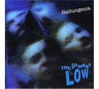 Lowest of the Low, the - Hallucigenia
