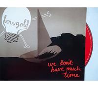 Lowgold - We Don't Have Much Time