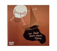 Lowgold - We Don't Have Much Time [DVD de Audio]