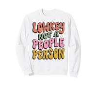 Lowkey Not A People Person - Cita Ondulada Retro de los años 70 Sudadera