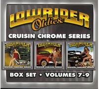 Lowrider Oldies 7-9: Cruisin Chrome / Various