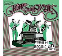 Lows in the Mid Sixties - Volume 54:Kosmic City Part 2 Rsd [Vinilo]