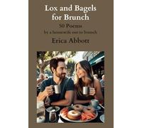Lox and Bagels for Brunch: 50 poems by a housewife out to brunch (romantic, humorous poetry)