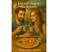 Lox and Bagels for Brunch: 50 poems by a housewife out to brunch (The Coffee Cup Philosopher)