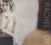 Loy, Rachel - Broken Machine