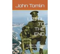 LOYAL TO THE END: A soldier, his dog, and the woman he loved
