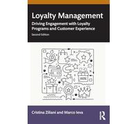 Gestión de la lealtad – Compromiso con programas de fidelidad y experiencia del cliente – Routledge