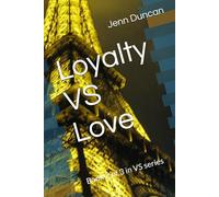 Loyalty VS Love: Book 2 of 3 in VS series